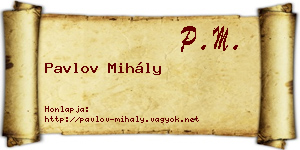 Pavlov Mihály névjegykártya